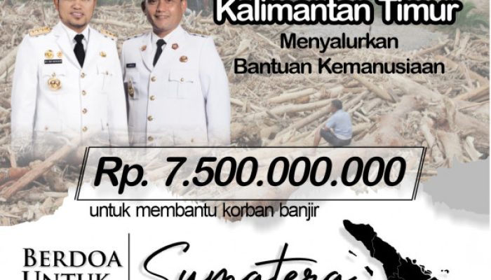 Pemprov Kaltim Salurkan Rp7,5 Miliar untuk Korban Bencana di Aceh, Sumut, dan Sumbar